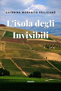 Caterina Morabito Pellicanò – L’isola degli Invisibili (2022)