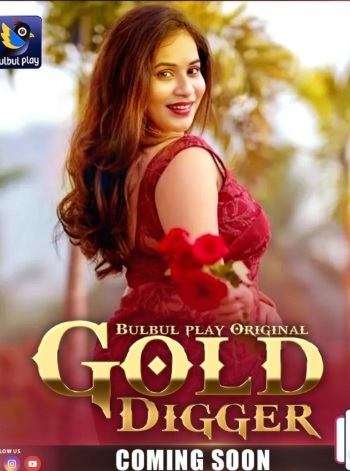 Gold Digger (2025) Season 1 Episode 3 (BulbulPlay Originals)