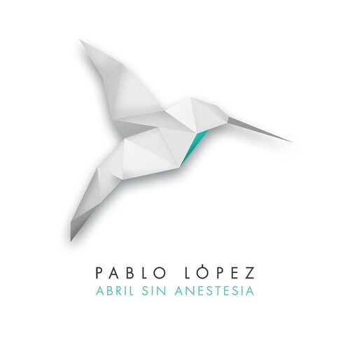 Pablo López - Abril Sin Anestesia (Single) (2023) Mp3