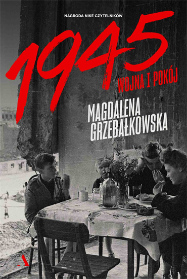Magdalena Grzebałkowska - 1945. Wojna i pokój (2015) [EBOOK PL]