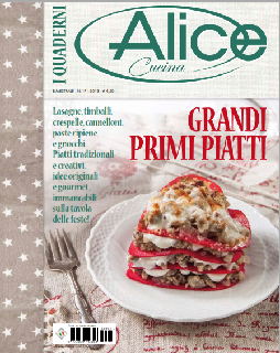 I Quaderni di Alice Cucina N. 17 - Grandi primi piatti (2013)