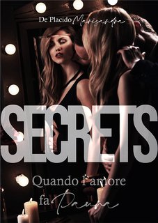 Marisandra De Placido - Mirror Serie Vol. 2. Secrets. Quando l'amore fa paura (2023)