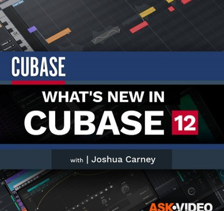 Ask Video Cubase 12 101 What's New in Cubase 12 TUTORiAL-FANTASTiC