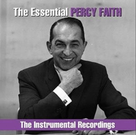 Percy Faith And His Orchestra - The Essential Percy Faith: The Instrumental Recordings (2018) MP3
