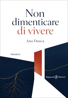 Ana Danca - Non dimenticare di vivere (2026)