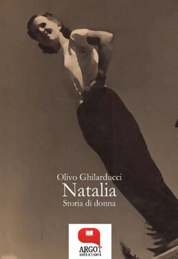 Olivo Ghilarducci – Natalia. Storia di donna (2020)
