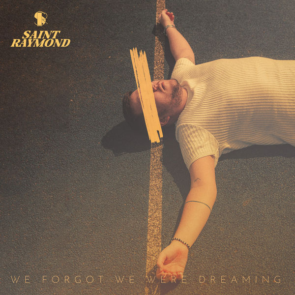 Saint Raymond – We Forgot We Were Dreaming (2021) [FLAC 24bit/44,1kHz]