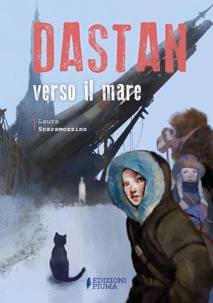 Laura Scaramozzino – Dastan verso il mare (2021)
