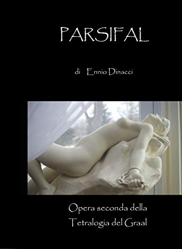 Ennio Dinacci – Parsifal (2020)