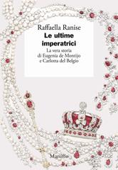 Raffaella Ranise – Le ultime imperatrici (2026)