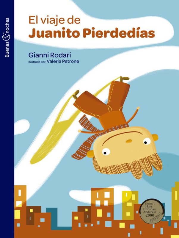 EL VIAJE DE JUANITO PIERDEDIAS, GIANNI RODARI