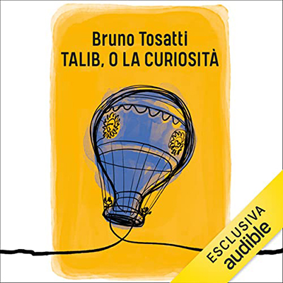 Bruno Tosatti - Talib, o la curiosità (2022) (mp3 - 128 kbps)
