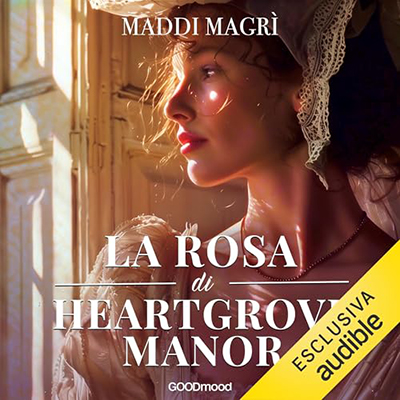 Maddi Magrì - La rosa di Heargrove Manor (2024) (mp3 - 128 kbps)