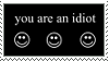 idiot