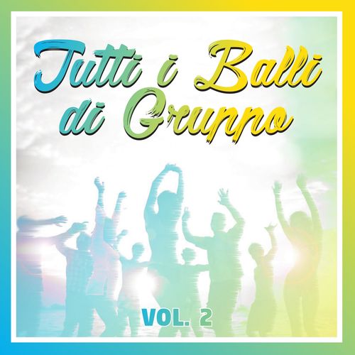 Artfonola - Tutti i Balli di Gruppo, Vol. 2 [Album] (Fonola dischi, 2017) FLAC