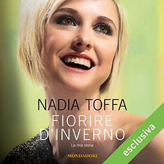Nadia Toffa - Fiorire d'inverno (2018) .mp3 - 64 kbps