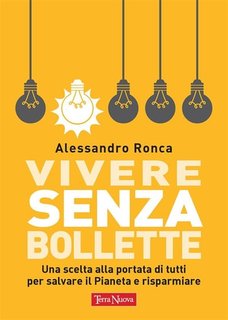 Alessandro Ronca - Vivere senza bollette (2022)