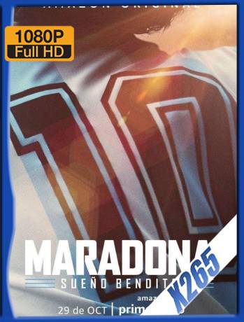 Maradona: Sueño Bendito (2021) (Miniserie de TV) H265 10Bits Latino