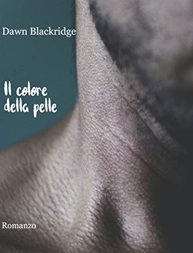 Dawn Blackridge – Il colore della pelle (2021)