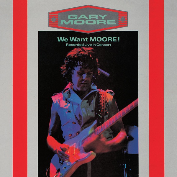 [Image: Gary-Moore-We-Want-Moore-24-Bit-44-1k-Hz-FLAC.jpg]