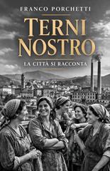 Franco Porchetti – Terni nostro (2026)