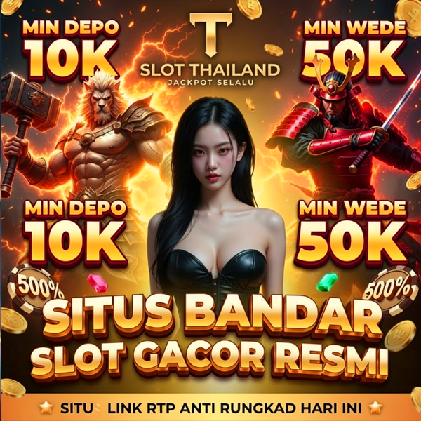 SLOT THAILAND : Akses Slot Server Thailand Super Kebut Anti Lemot Gampang Menang Hari Ini image 1