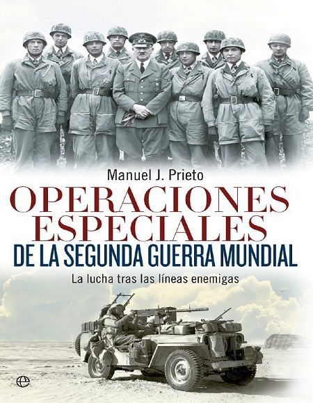Operaciones especiales de la Segunda Guerra Mundial - Manuel J. Prieto (Multiformato) [VS]