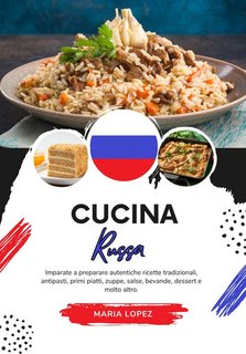 Maria Lopez - Cucina russa (2024)