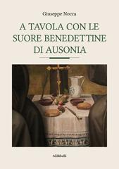 Giuseppe Nocca – A tavola con le suore benedettine di Ausonia (2026)