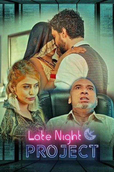 18+ Late Night Project (2020) S01 Hindi Complete Hindi Web Series 720p HDRip 350MB Download