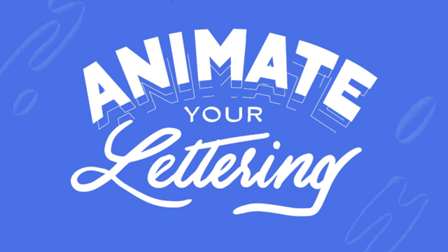 Animate Your Lettering 101 Animate Your Lettering 101