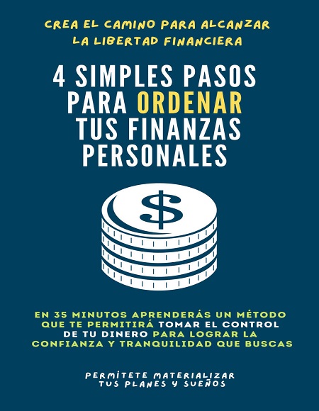 4 simples pasos para ordenar tus finanzas personales - Hombre Común (Multiformato) [VS]