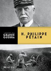 Michele Marchi – I personaggi della Grande Guerra. H. Philippe Petain (2022)