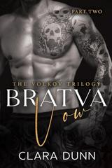 Clara Dunn – The Volkov Trilogy Vol. 2. Bratva Vow (2025)