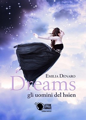 Emilia Denaro - Dreams - Gli uomini del hsien (2017)