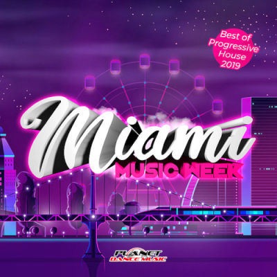 VA - Miami Music Week (Best Of Progressive House 2019)