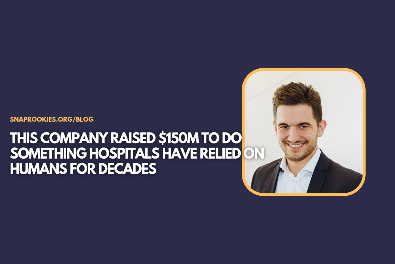 This Company Raised $150M to Do Something Hospitals Have Relied on Humans for Decades