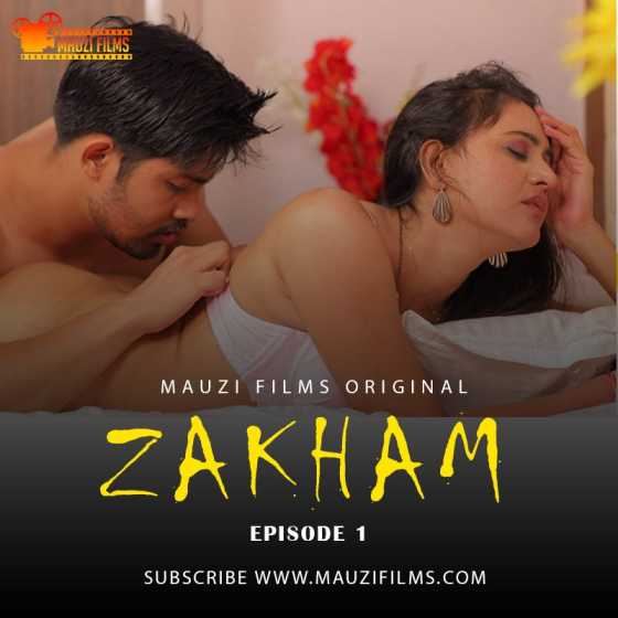 Zakham 2020 S01EP02 Mauzi Films Originals Hindi Web Series 720p HDRip 190MB Download
