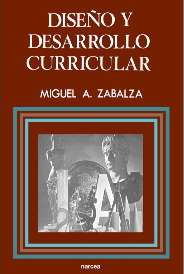 Diseño y desarrollo curricular - Miguel Ángel Zabalza (PDF) [VS]