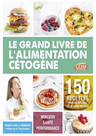 Le grand livre de l'alimentation cétogène