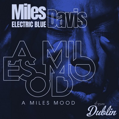 Miles Davis - Electric Blue, A Miles Mood (2025) [Remastered, CD-Quality + Hi-Res] [Official Digital Release]