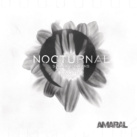 Amaral Nocturnal Solar Sessions 2017 - Amaral - Nocturnal: Solar Sessions [2017] [Flac] [Mp3]