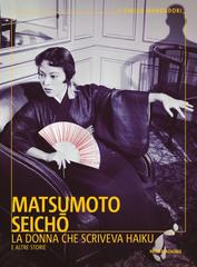 Seicho Matsumoto – La donna che scriveva Haiku (2021)