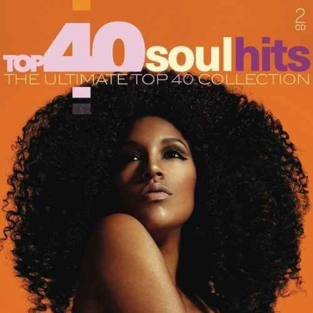 VA - Top 40 Soul Hits - The Ultimate Top 40 Collection (2017) MP3