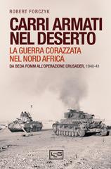 Robert Forczyk – Carri armati nel deserto (2025)