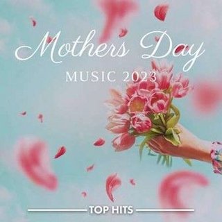 Mothers Day Music (2023) .mp3 - 320 kbps