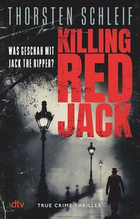 Killing-Red-Jack-Was-geschah-mit-Jack-the-Ripper.jpg