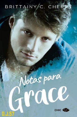 1 - Notas para Grace - Brittainy C. Cherry