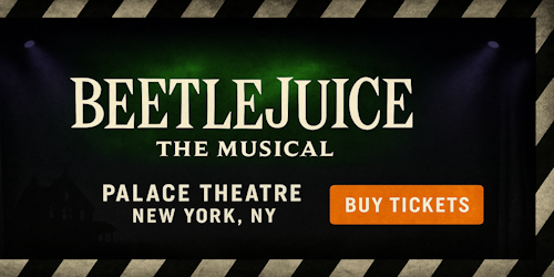 Beetle Juice The Musical On Broadway Tickets
