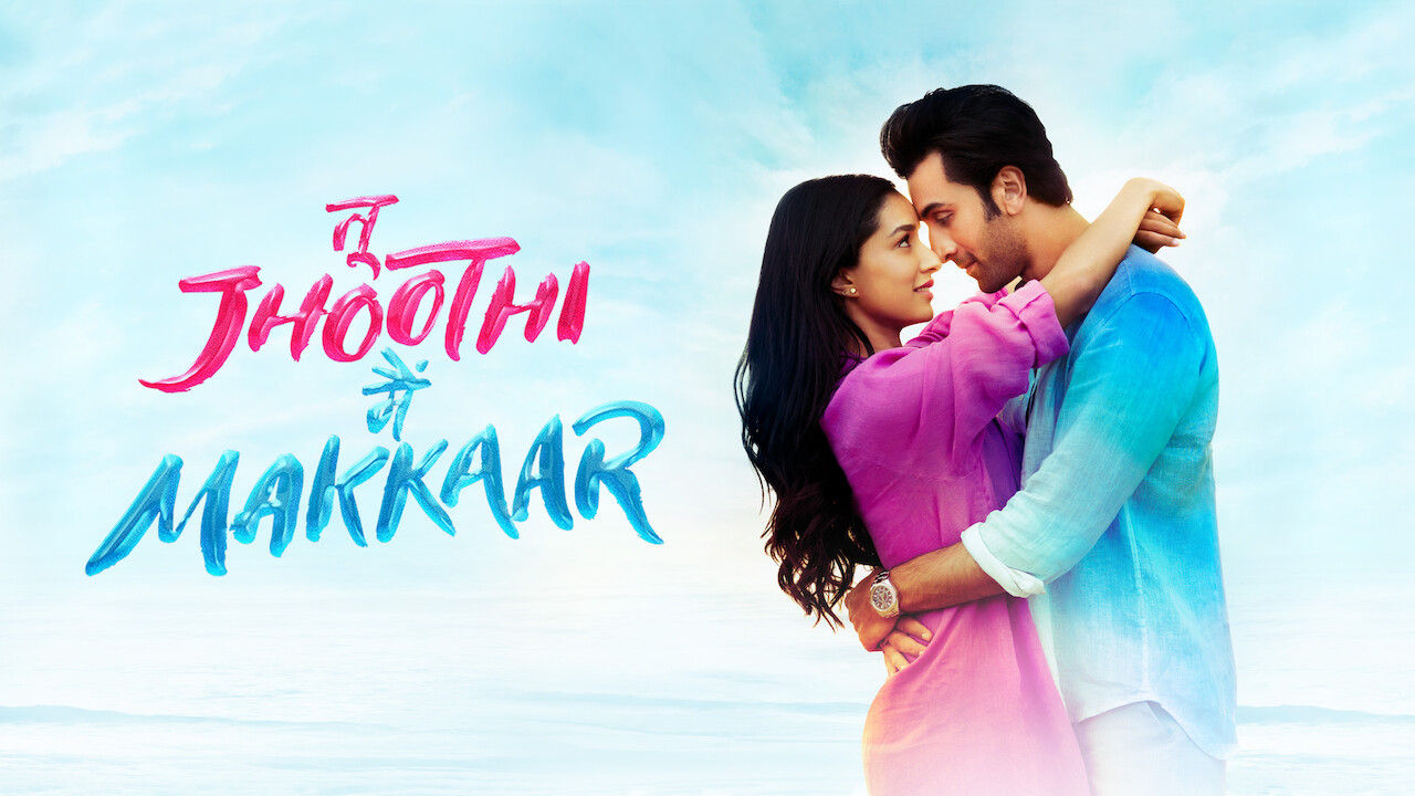 Tu Jhoothi Main Makkaar (2023) Bollywood Hindi Full Movie HD ESub